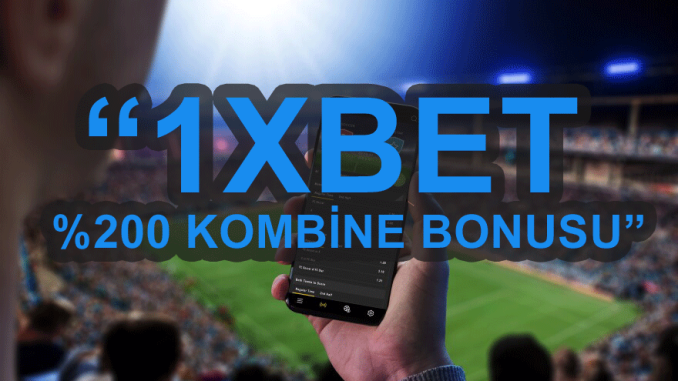 1xbet-kombine-bonusu